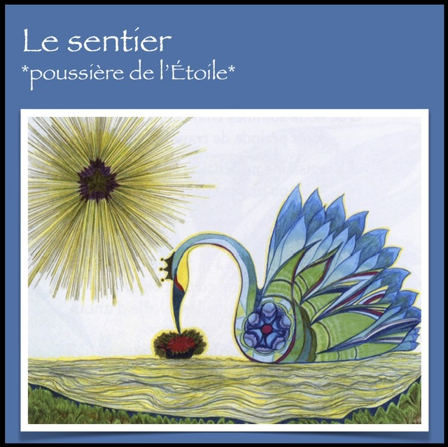 LE SENTIER *POUSSIÈRE DE L’ÉTOILE*